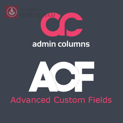 Admin Columns Pro ACF AddOn – WordpreDownload.COM
