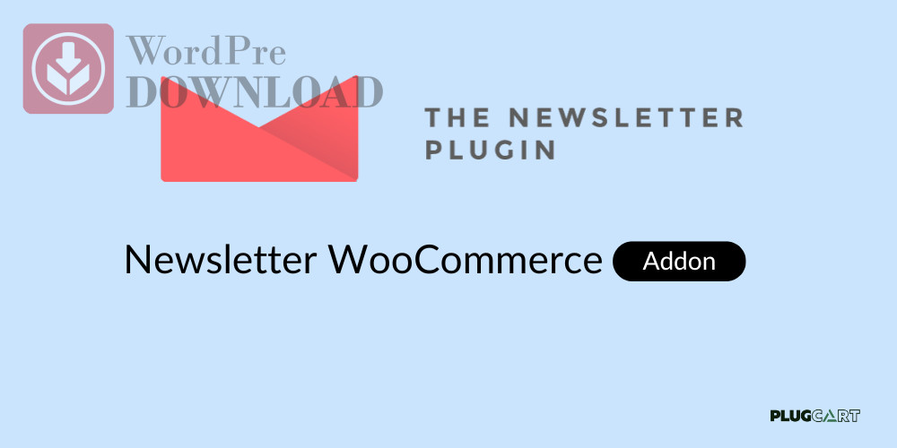 Newsletter – WooCommerce Addon – WordpreDownload.COM