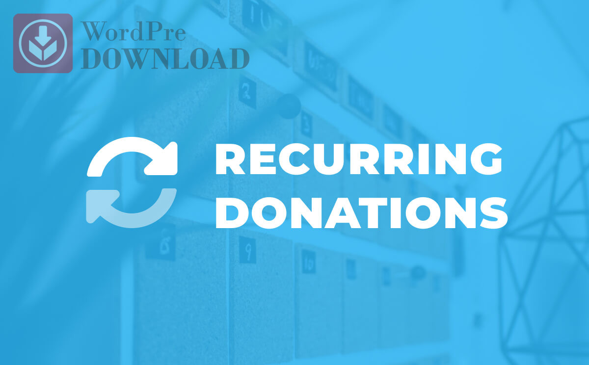 GiveWP – Recurring Donations – WordpreDownload.COM