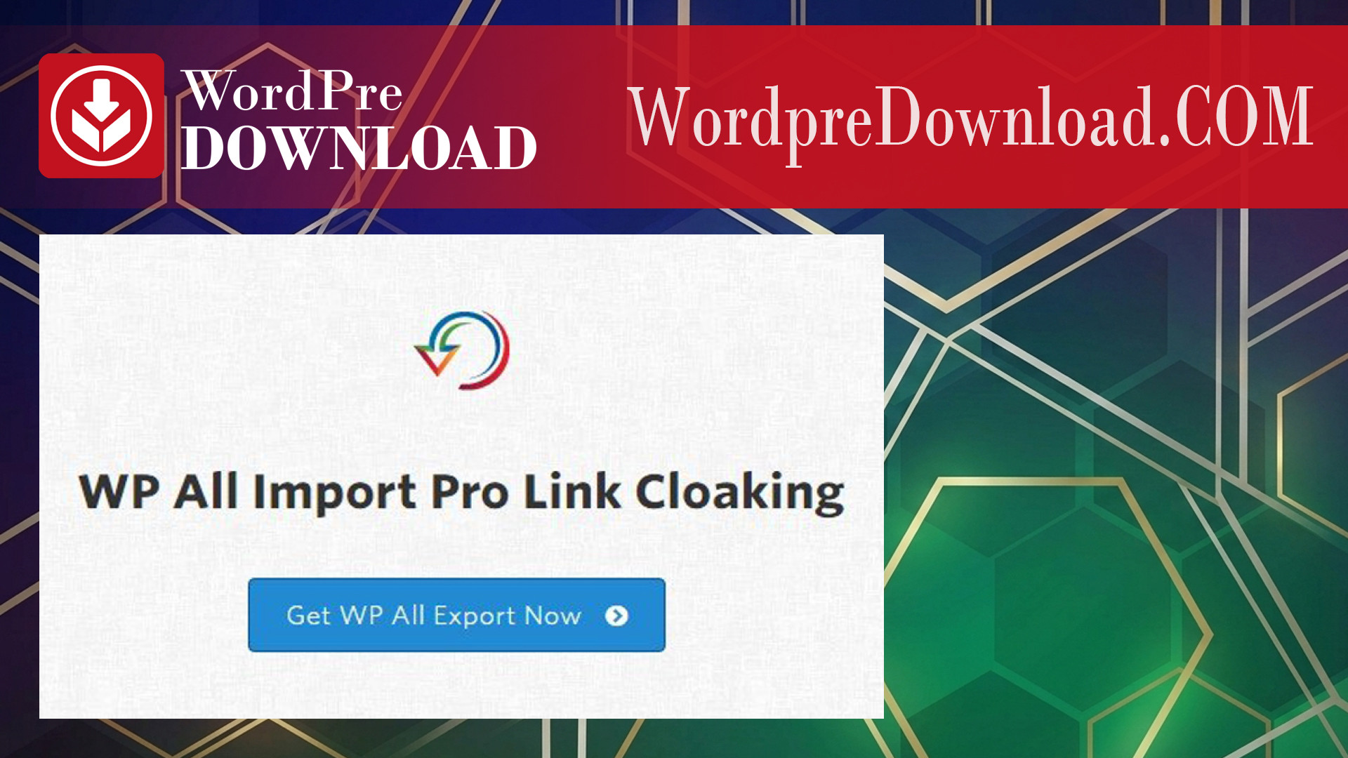 WP All Import Pro Link Cloaking Addon – WordpreDownload.COM