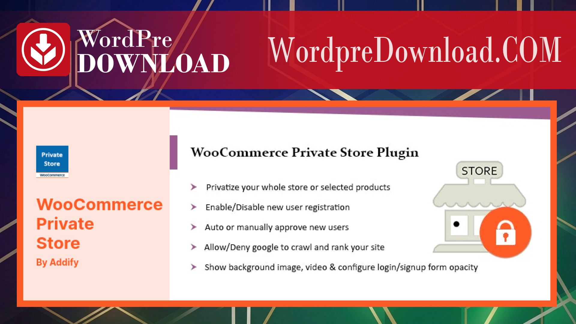WooCommerce Private Store Plugin: Shop for Registered Users Only – WordpreDownload.COM