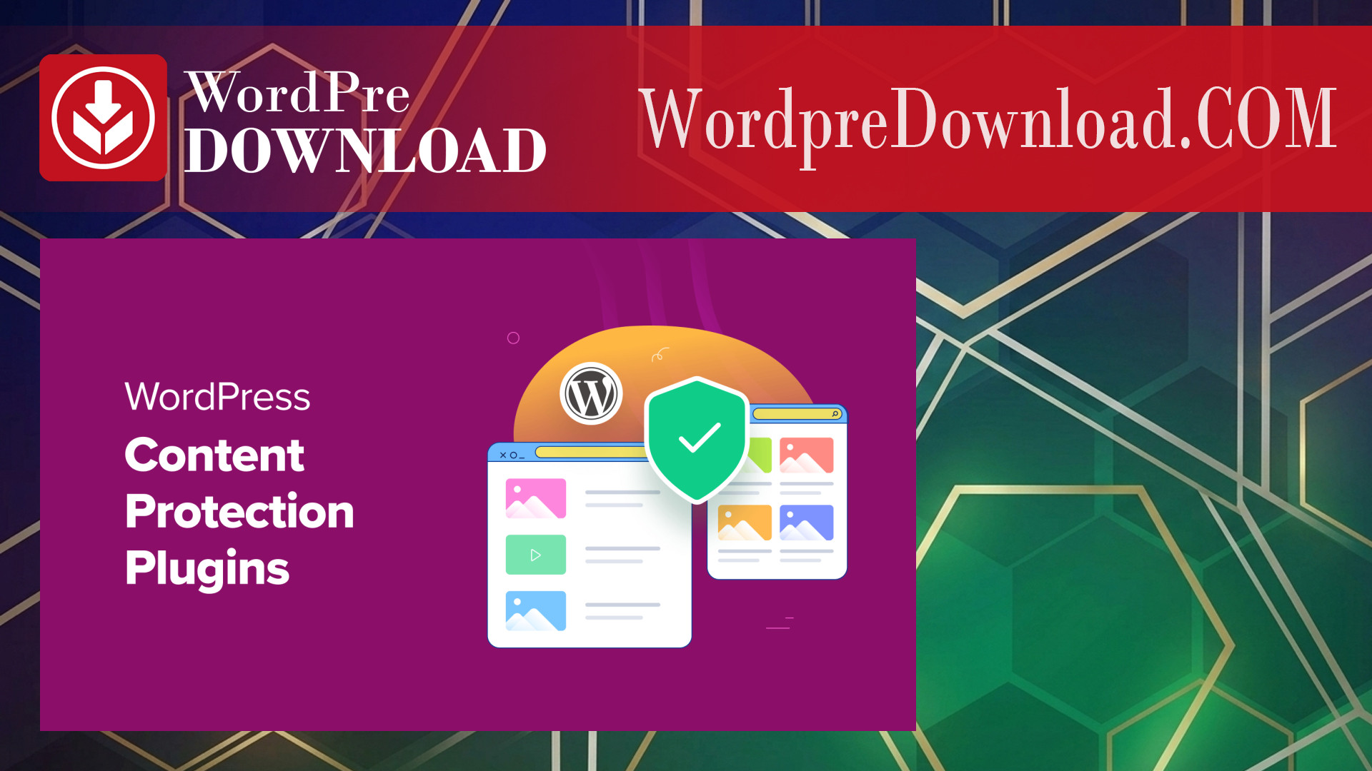 WordPress Content Protector – WordpreDownload.COM