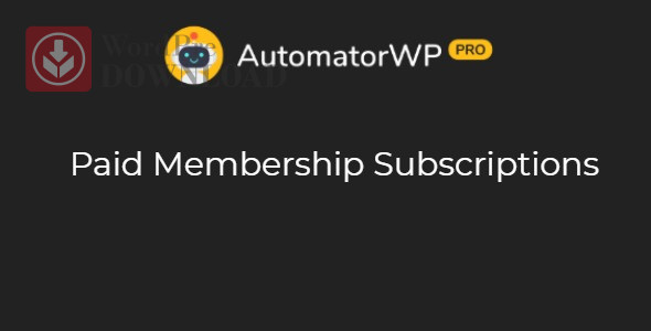 Download Plugin AutomatorWP – Paid Membership Subscriptions