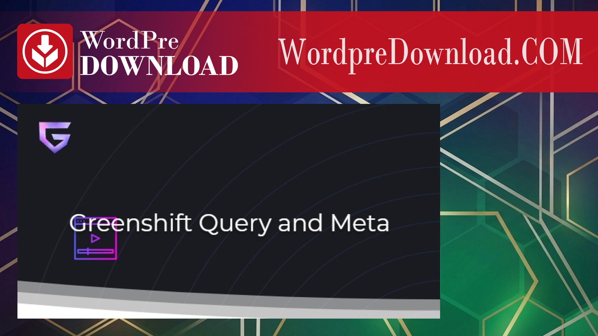 Greenshift Query and Meta – WordpreDownload.COM