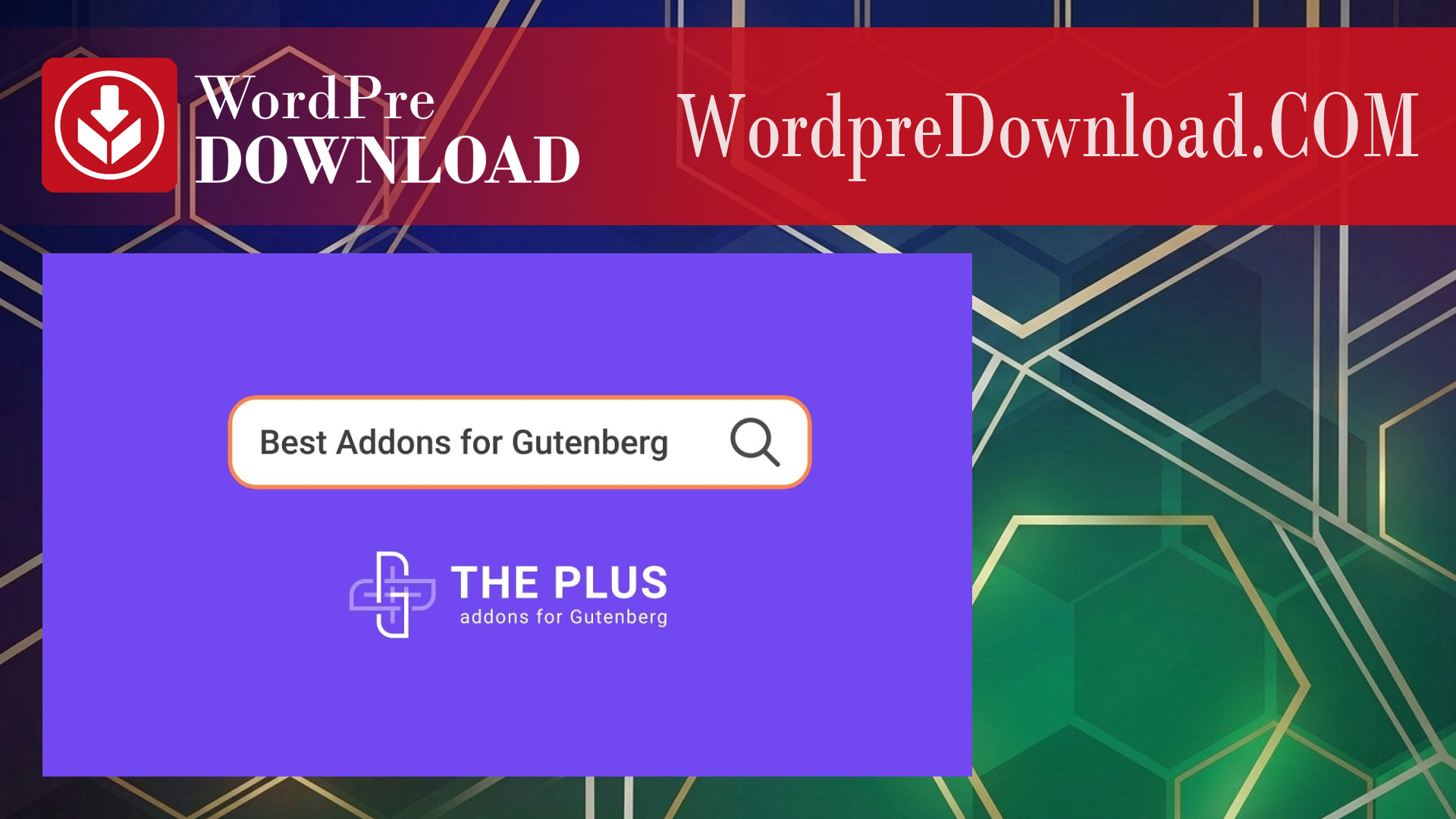Gutenberg Blocks The Plus Addons for Gutenberg Block Editor – WordpreDownload.COM