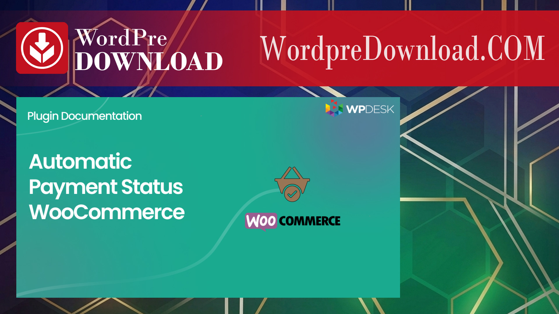 WooCommerce Automatic Payment Status – WordpreDownload.COM
