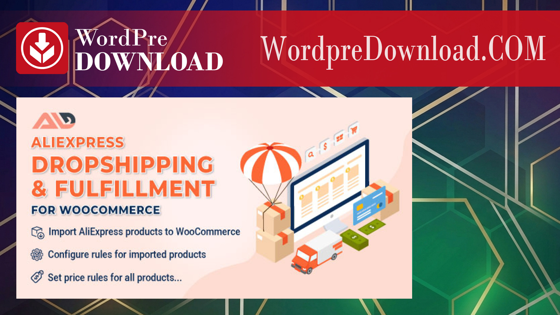 Aliexpress Dropshipping and Fulfillment for WooCommerce By VillaTheme – WordpreDownload.COM