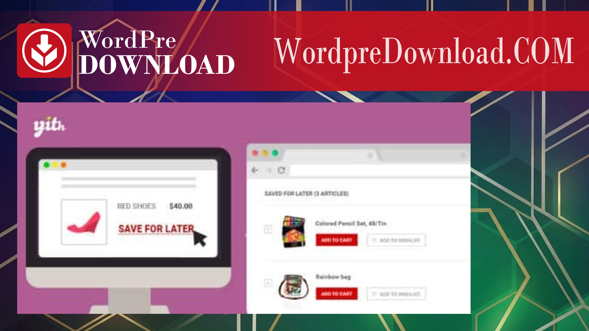 YITH WooCommerce Save for Later – WordpreDownload.COM